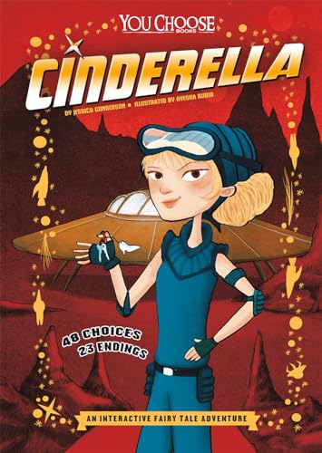 Cinderella: An Interactive Fairy Tale Adventure (You Choose: Fractured Fairy Tales)